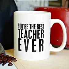 You Are The Best Teacher Ever